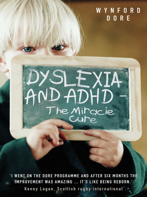 Title details for Dyslexia and ADHD--The Miracle Cure by Wynford Dore - Available